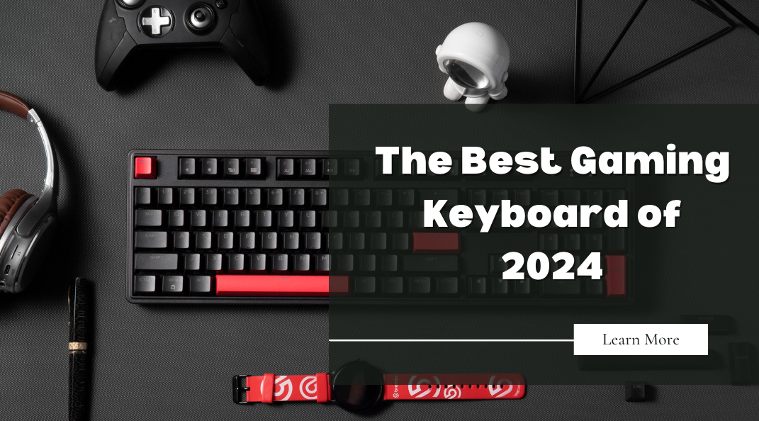 The Best Gaming Keyboard 2024